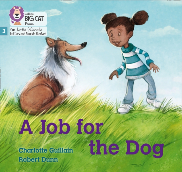 A Job for the Dog : Phase 3 Set 1, Paperback / softback Book