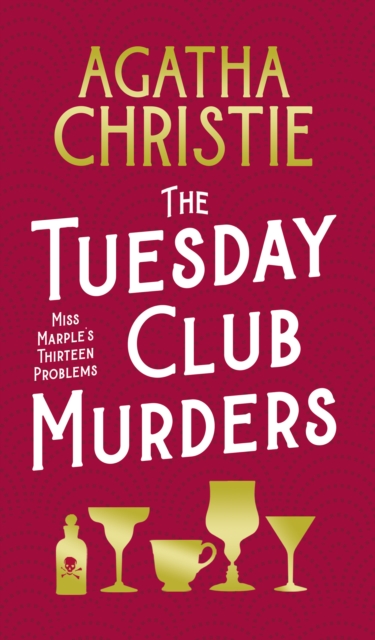 The Tuesday Club Murders : Miss Marple’s Thirteen Problems, Hardback Book