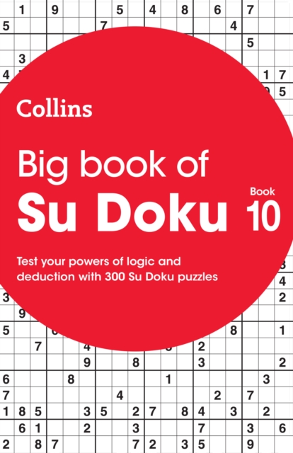 Big Book of Su Doku 10 : 300 Su Doku Puzzles, Paperback / softback Book