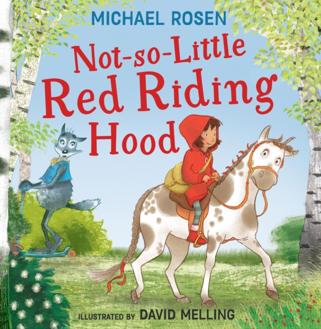 Not-So-Little Red Riding Hood, Paperback / softback Book