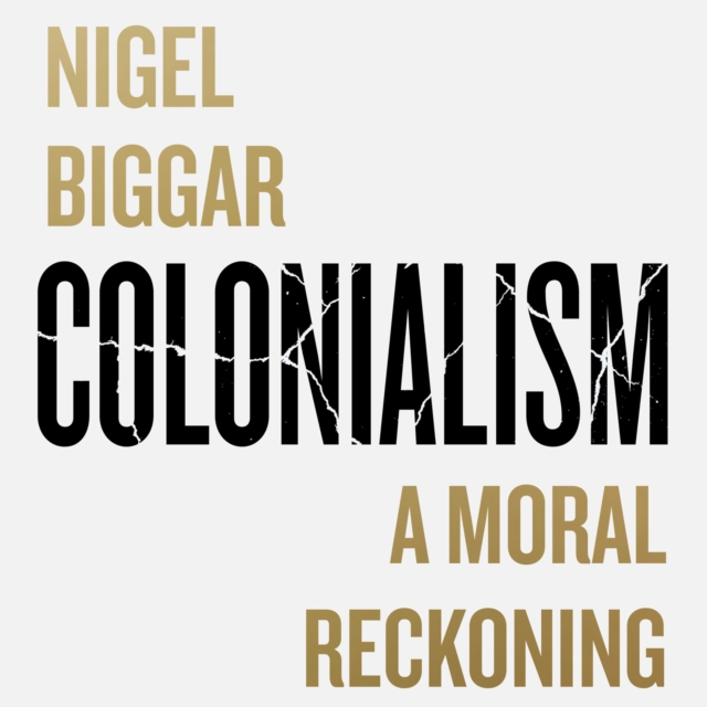 Colonialism : A Moral Reckoning, eAudiobook MP3 eaudioBook