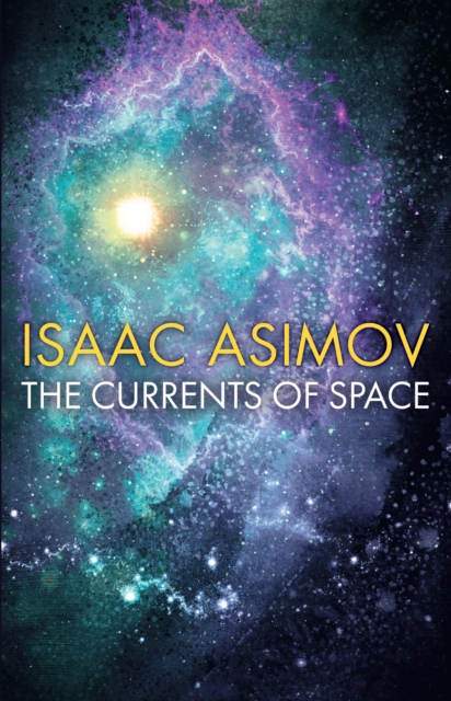 The Currents of Space, Paperback / softback Book