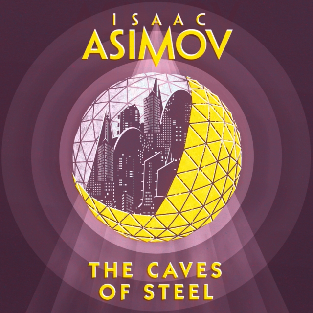 The Caves of Steel, eAudiobook MP3 eaudioBook