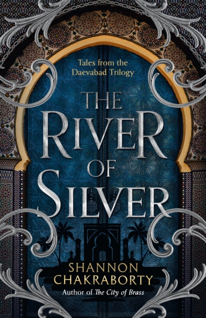 The River of Silver : Tales from the Daevabad Trilogy, EPUB eBook