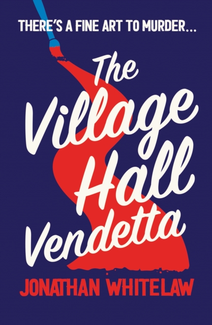 The Village Hall Vendetta, Paperback / softback Book