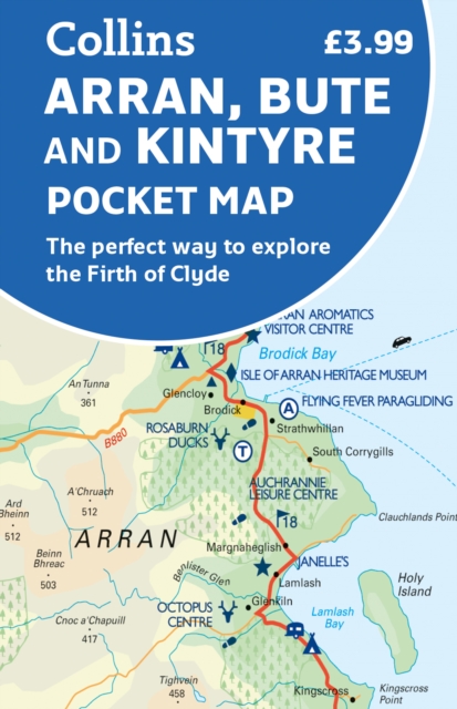 Arran, Bute and Kintyre Pocket Map : The Perfect Way to Explore the Firth of Clyde, Sheet map, folded Book