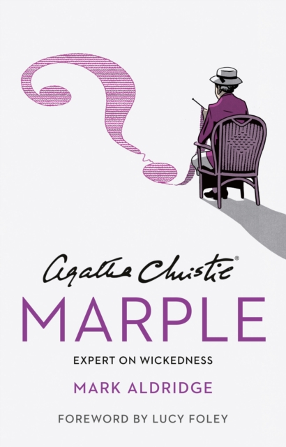 Agatha Christie’s Marple : Expert on Wickedness, Hardback Book