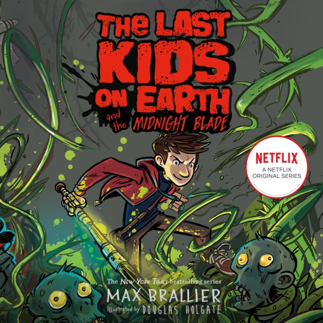 Last Kids on Earth and the Midnight Blade, eAudiobook MP3 eaudioBook