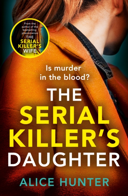 The Serial Killer’s Daughter, Paperback / softback Book