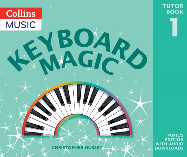 Keyboard Magic : Pupil's Book (with Downloads), Paperback / softback Book