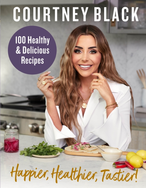Happier, Healthier, Tastier! : 100 Recipes Under 600 Calories!, EPUB eBook