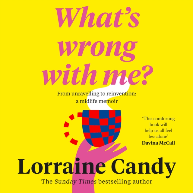'What's Wrong With Me?' : 101 Things Midlife Women Need to Know, eAudiobook MP3 eaudioBook