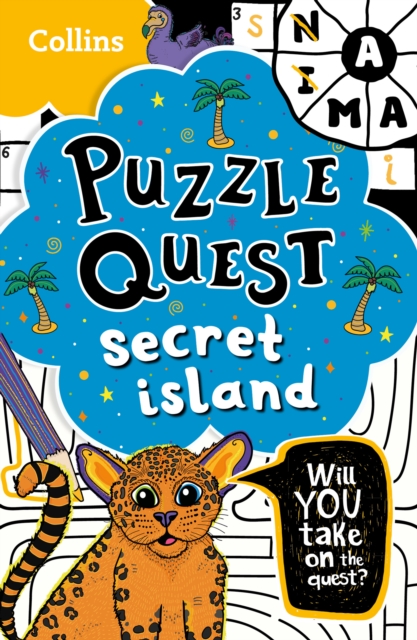 Secret Island : Solve More Than 100 Puzzles in This Adventure Story for Kids Aged 7+, Paperback / softback Book