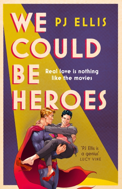 We Could Be Heroes, Hardback Book