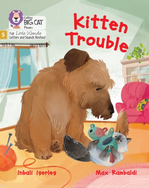 Kitten Trouble : Phase 5 Set 3, Paperback / softback Book