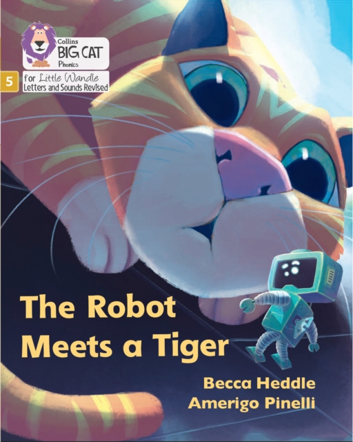 The Robot Meets a Tiger : Phase 5 Set 2, Paperback / softback Book