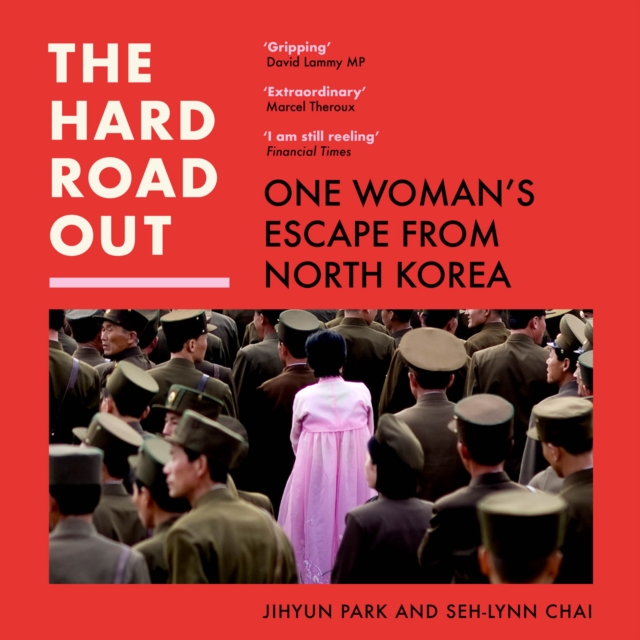 The Hard Road Out : One Woman's Escape From North Korea, eAudiobook MP3 eaudioBook