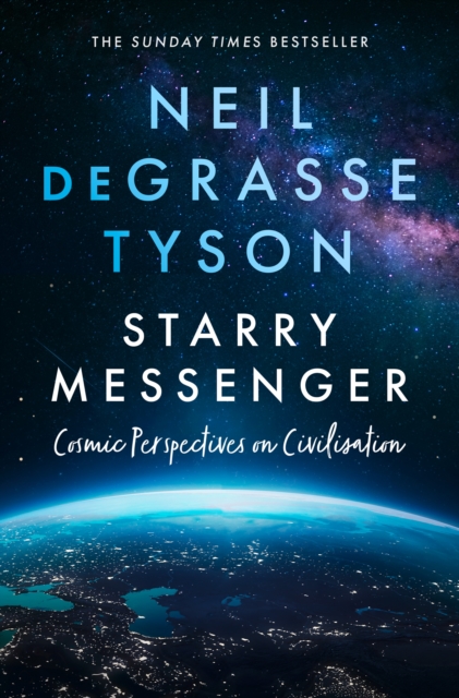Starry Messenger : Cosmic Perspectives on Civilisation, Paperback / softback Book