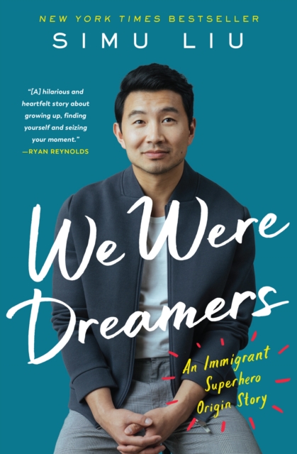 We Were Dreamers : An Immigrant Superhero Origin Story, Paperback / softback Book