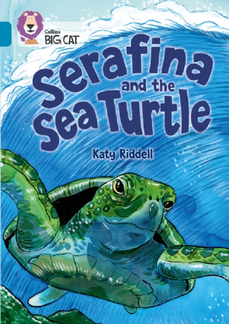 Serafina and the Sea Turtle : Band 13/Topaz, Paperback / softback Book