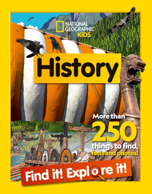History Find it! Explore it! : More Than 250 Things to Find, Facts and Photos!, Paperback / softback Book