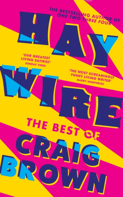 Haywire : The Best of Craig Brown, Hardback Book