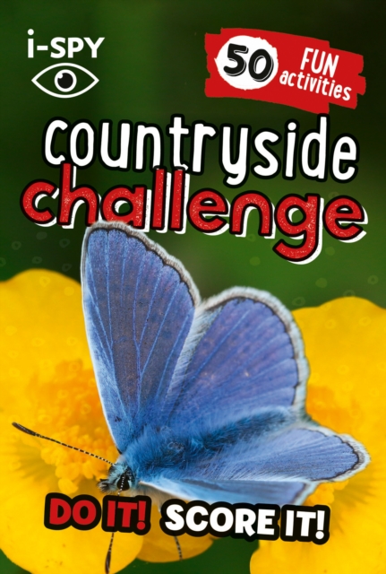 i-SPY Countryside Challenge : Do it! Score it!, Paperback / softback Book
