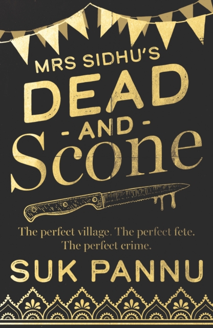 Mrs Sidhu’s ‘Dead and Scone’, Hardback Book