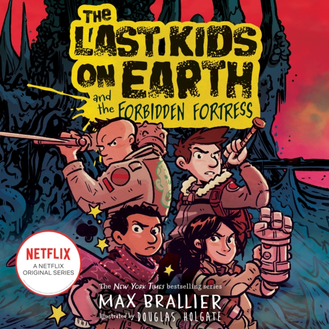 The Last Kids on Earth and the Forbidden Fortress, eAudiobook MP3 eaudioBook