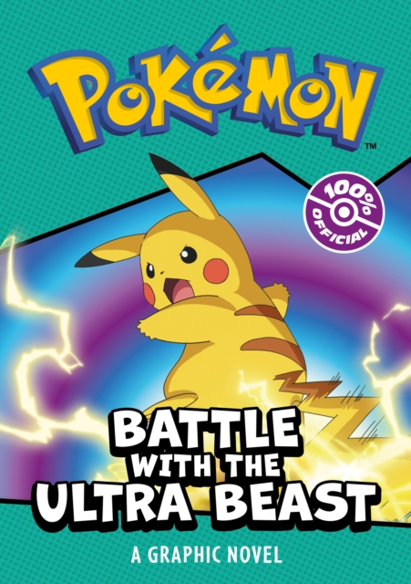 POKEMON BATTLE WITH THE ULTRA BEAST: A GRAPHIC NOVEL, Paperback / softback Book