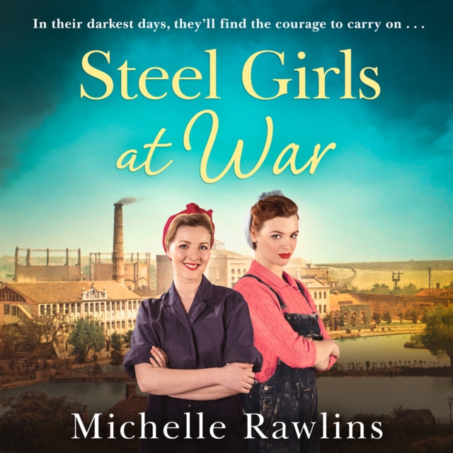 The Steel Girls at War, eAudiobook MP3 eaudioBook