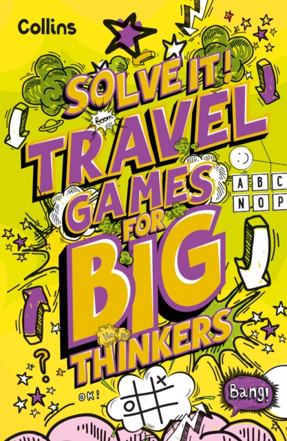 Travel Games for Big Thinkers : More Than 120 Fun Puzzles for Kids Aged 8 and Above, Paperback / softback Book