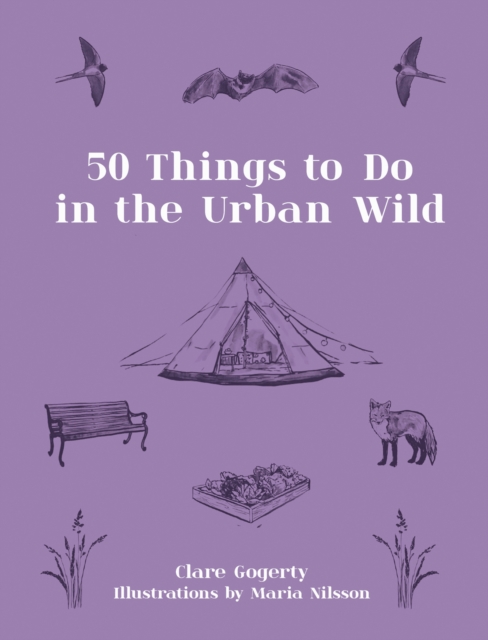50 Things to Do in the Urban Wild, EPUB eBook