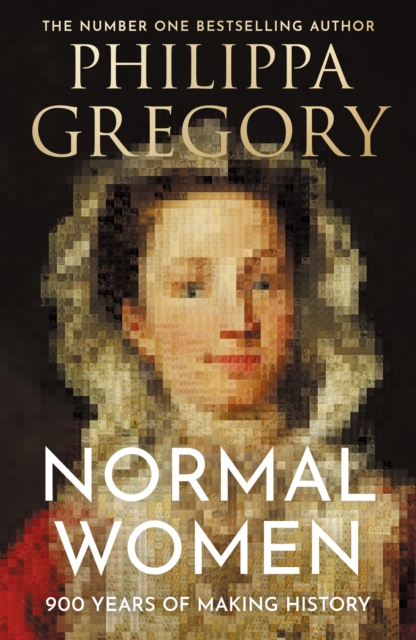 Normal Women : 900 Years of Making History, Hardback Book