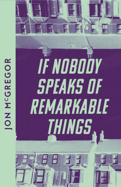 If Nobody Speaks of Remarkable Things, Paperback / softback Book