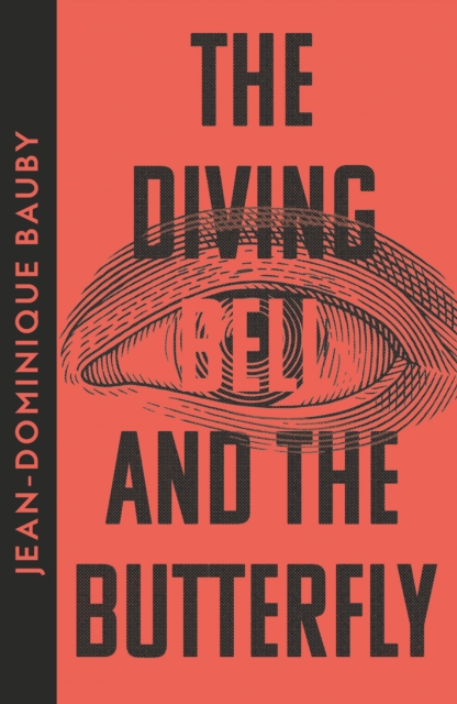 The Diving-Bell and the Butterfly, Paperback / softback Book