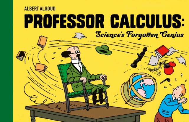 Professor Calculus: Science's Forgotten Genius, Hardback Book