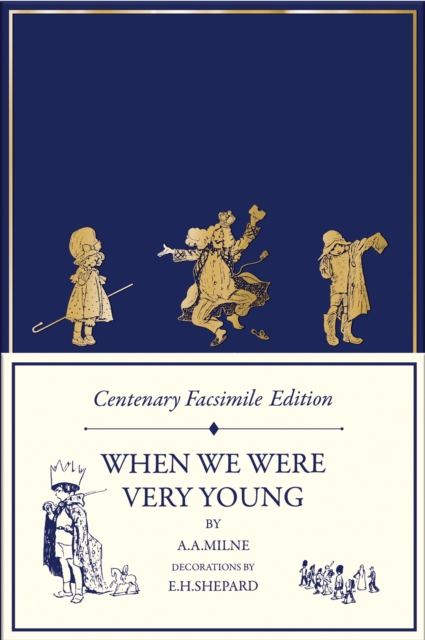 Centenary Facsimile Edition: When We Were Very Young, Hardback Book