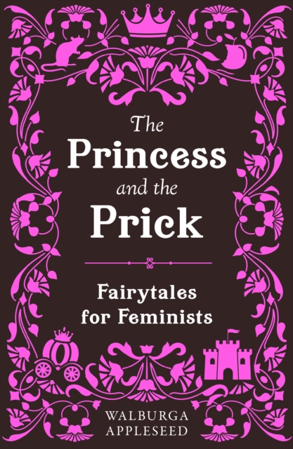 The Princess and the Prick, Paperback / softback Book
