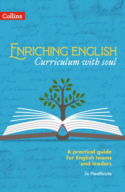Enriching English: Curriculum with soul, Paperback / softback Book