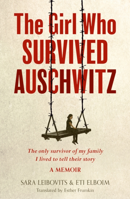 The Girl Who Survived Auschwitz, EPUB eBook