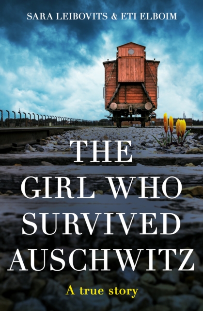The Girl Who Survived Auschwitz, Paperback Book