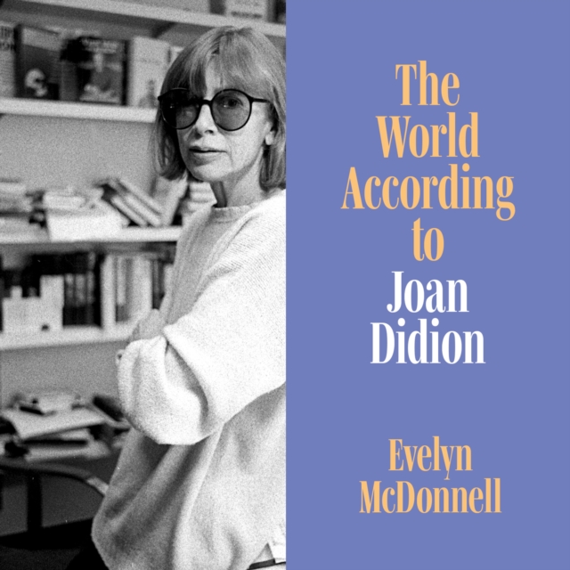 The World According to Joan Didion, eAudiobook MP3 eaudioBook