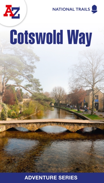 Cotswold Way : Plan Your Next Adventure with A-Z, Paperback / softback Book