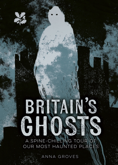 Britain’s Ghosts, Hardback Book