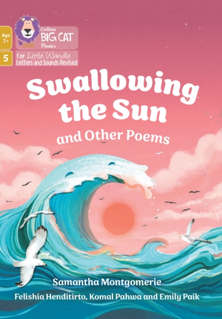 Swallowing the Sun and Other Poems : Phase 5 Set 4, Paperback / softback Book
