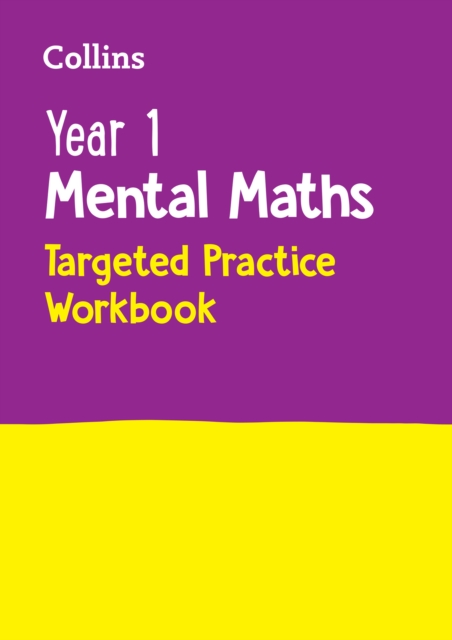 Year 1 Mental Maths Targeted Practice Workbook : Ideal for Use at Home, Paperback / softback Book