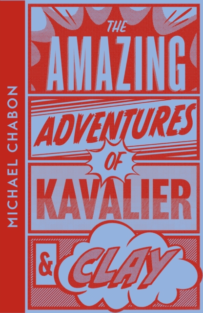 The Amazing Adventures of Kavalier & Clay, Paperback / softback Book