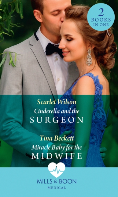 Cinderella And The Surgeon / Miracle Baby For The Midwife : Cinderella and the Surgeon (London Hospital Midwives) / Miracle Baby for the Midwife (London Hospital Midwives), EPUB eBook