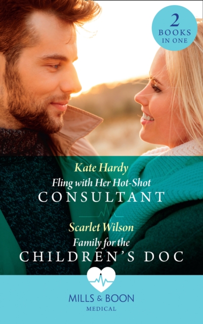Fling With Her Hot-Shot Consultant / Family For The Children's Doc : Fling with Her Hot-Shot Consultant (Changing Shifts) / Family for the Children's DOC (Changing Shifts), EPUB eBook